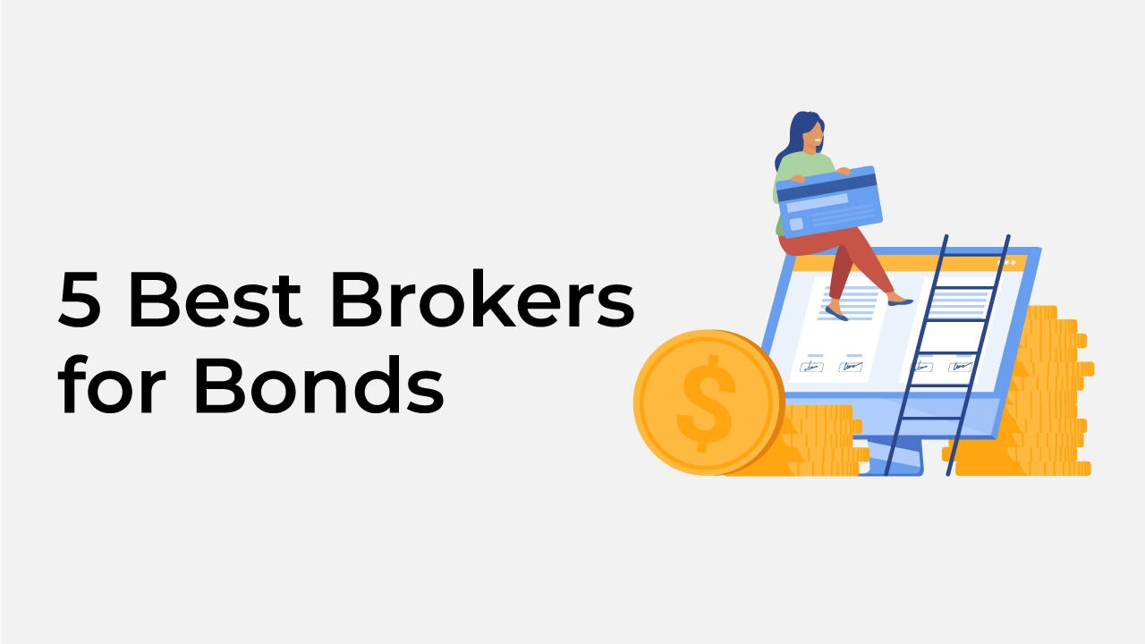 5 Best Brokers for Bonds in 2024